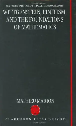 Cover of Wittgenstein, Finitism, and the Foundations of Mathematics