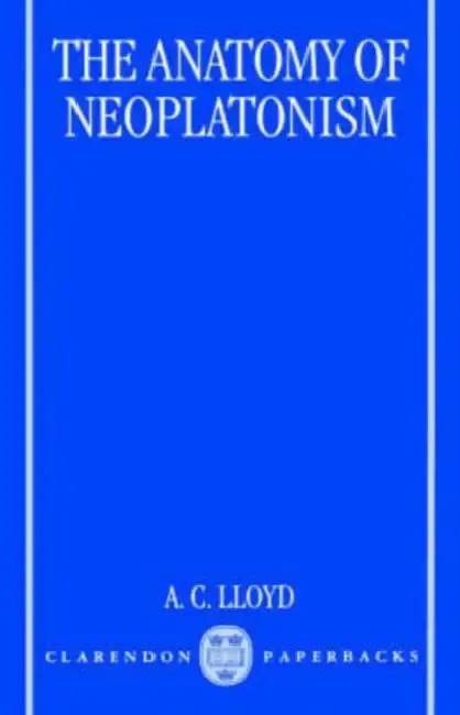 Cover of The Anatomy of Neoplatonism