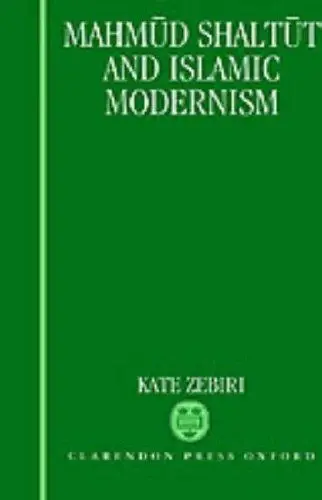 Cover of Mahm=ud Shalt=ut and Islamic Modernism