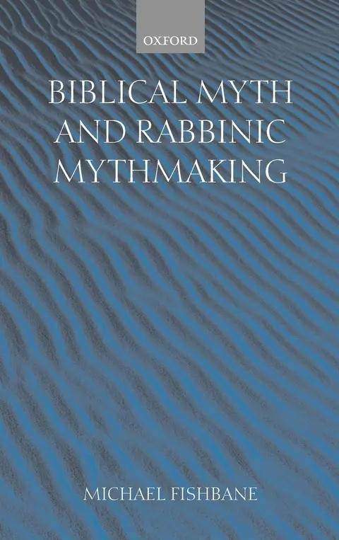 Cover of Biblical Myth and Rabbinic Mythmaking