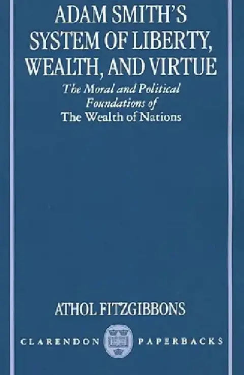 Cover of Adam Smith's System of Liberty, Wealth, and Virtue