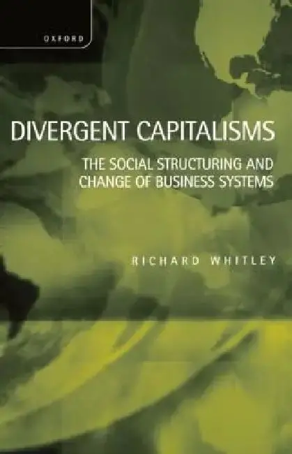 Cover of Divergent Capitalisms - The Social Structuring and Change of Business Systems