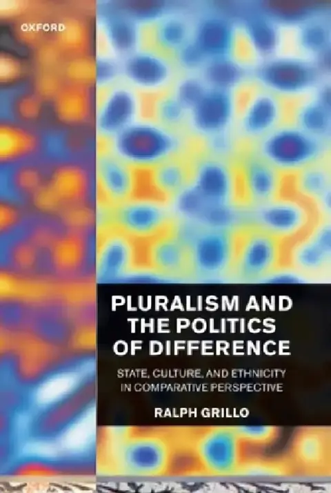 Cover of Pluralism and the Politics of Difference (State, Culture, and Ethnicity in Comparative Perspective)