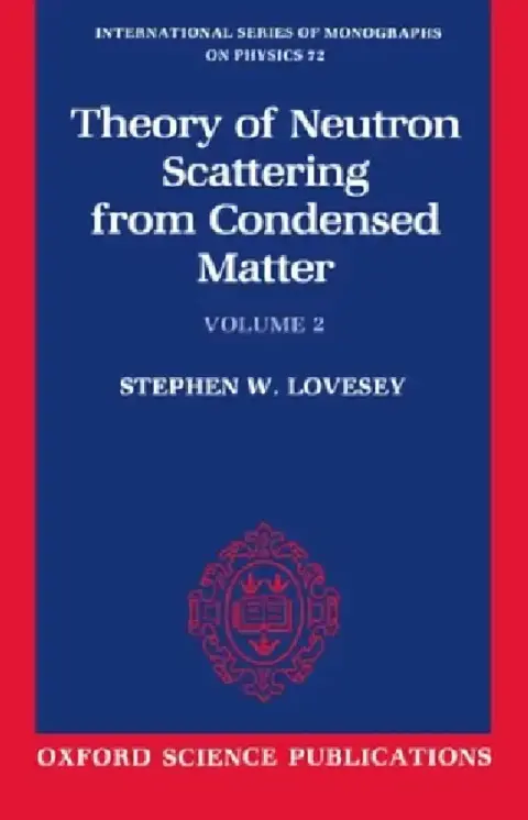 Cover of The Theory of Neutron Scattering from Condensed Matter