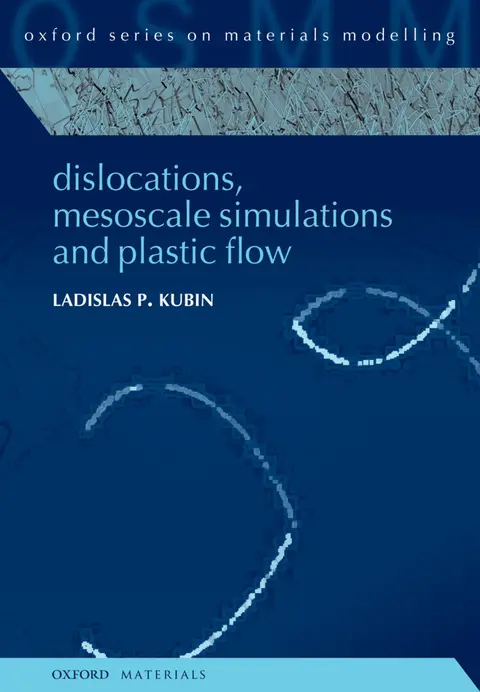 Cover of Dislocations, Mesoscale Simulations and Plastic Flow