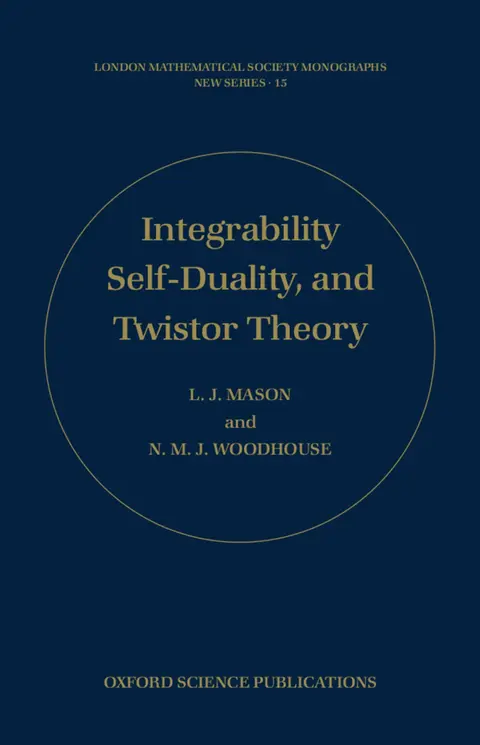 Cover of Integrability, Self-Duality, and Twistor Theory