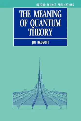 Cover of The Meaning of Quantum Theory