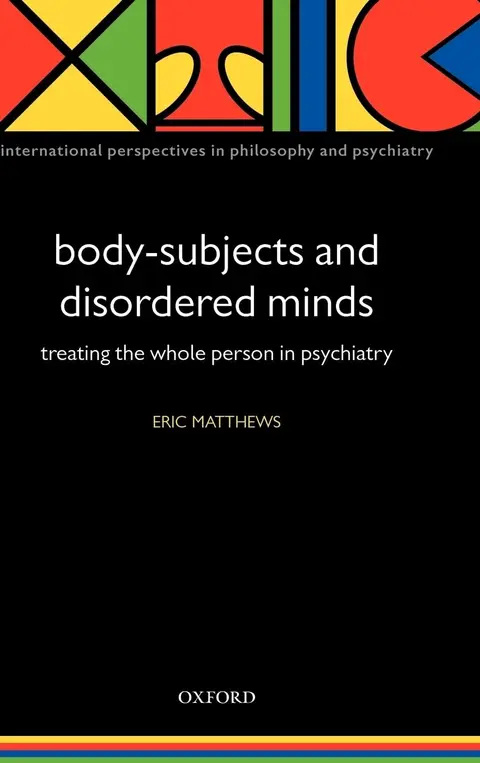 Cover of Body-Subjects and Disordered Minds