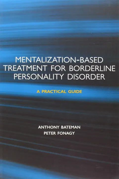 Cover of Mentalization-based Treatment for Borderline Personality Disorder
