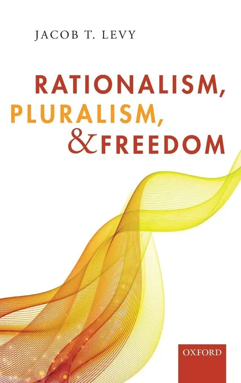 Cover of Rationalism, Pluralism, and Freedom