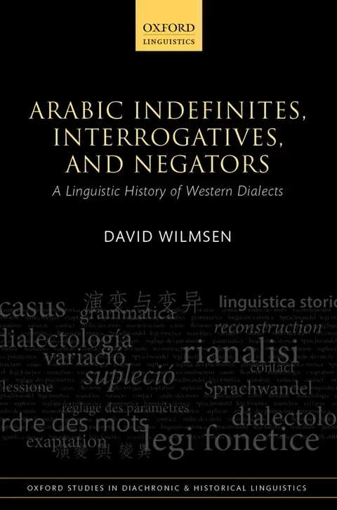 Cover of Arabic Indefinites, Interrogatives, and Negators