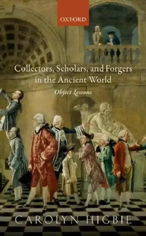 Cover of Collectors, Scholars, and Forgers in the Ancient World