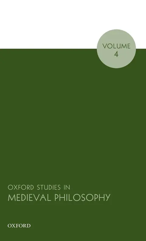 Cover of Oxford Studies in Medieval Philosophy, Volume 4