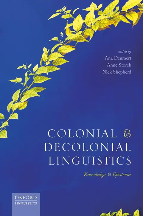 Cover of Colonial and Decolonial Linguistics