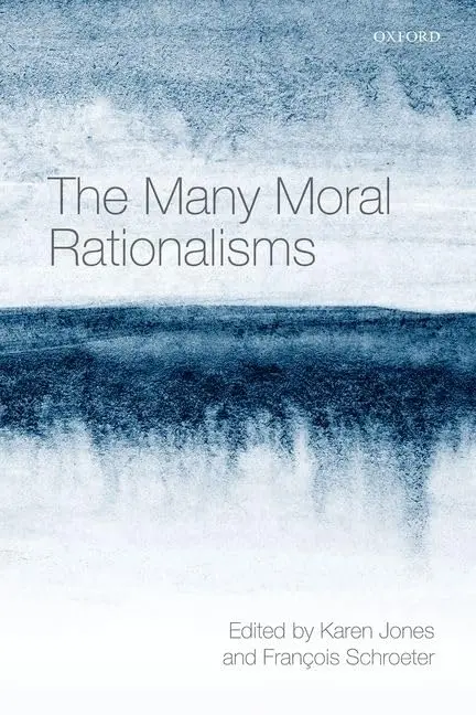 Cover of The Many Moral Rationalisms