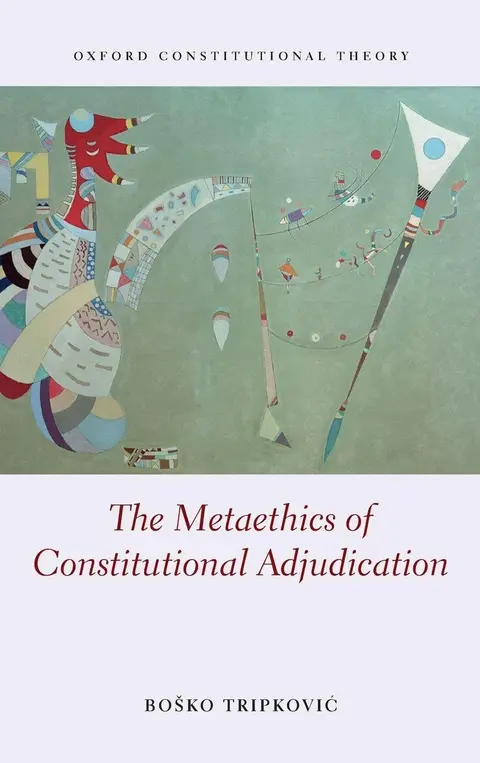 Cover of The Metaethics of Constitutional Adjudication