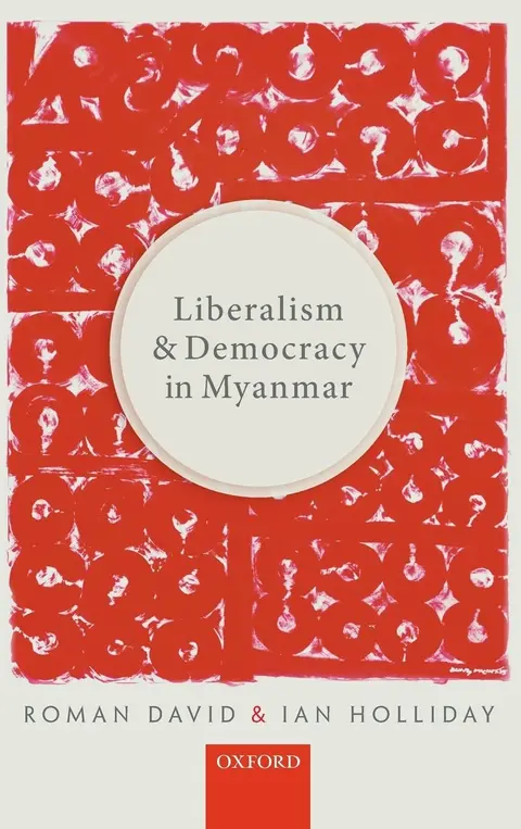 Cover of Liberalism and Democracy in Myanmar