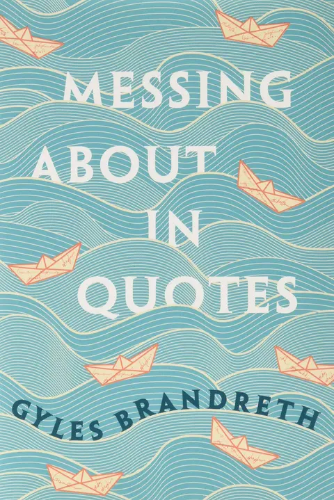 Cover of Messing About in Quotes