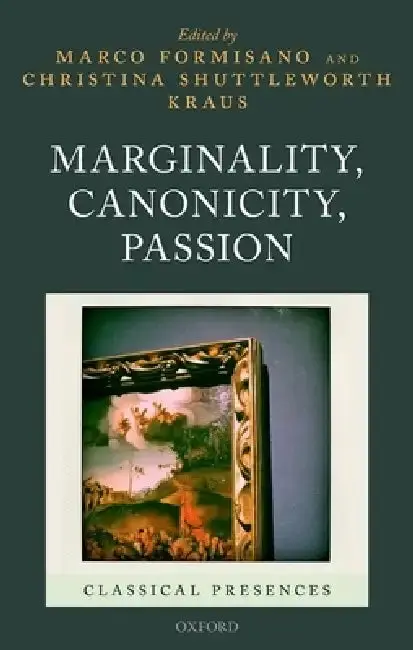 Cover of Marginality, Canonicity, Passion
