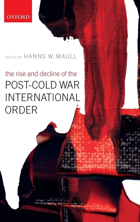 Cover of Rise and Decl Post Cold War Int Order C