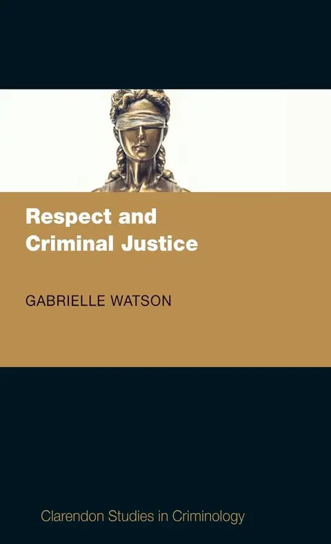 Cover of Respect and Criminal Justice