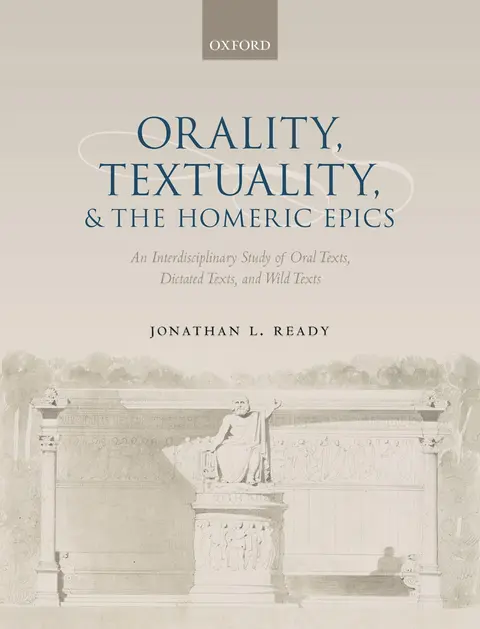 Cover of Orality, Textuality, and the Homeric Epics