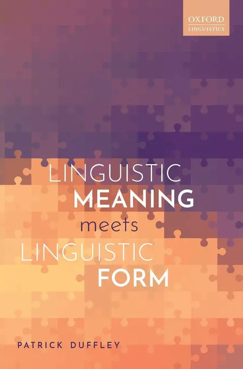 Cover of Linguistic Meaning Meets Linguistic Form