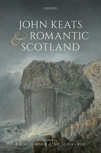 Cover of John Keats and Romantic Scotland