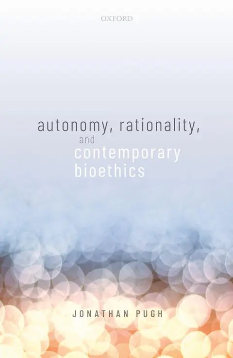 Cover of Autonomy, Rationality, and Contemporary Bioethics