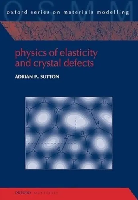 Cover of Physics of Elasticity and Crystal Defects