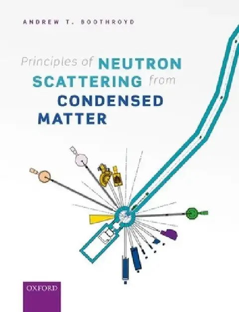 Cover of Principles of Neutron Scattering from Condensed Matter