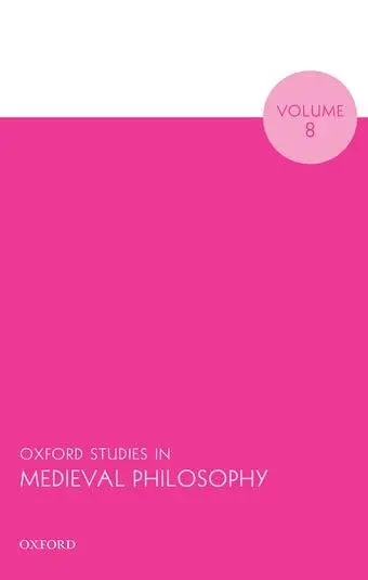 Cover of Oxford Studies in Medieval Philosophy Volume 8