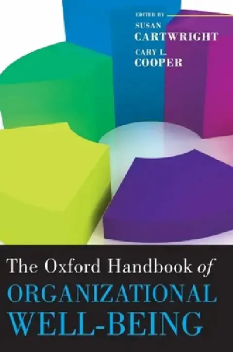 Cover of The Oxford Handbook of Organizational Well Being