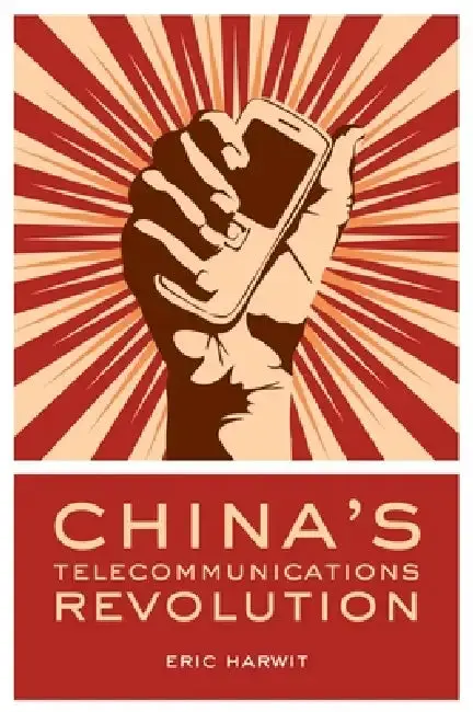 Cover of Chinas Telecommunications Revolution C