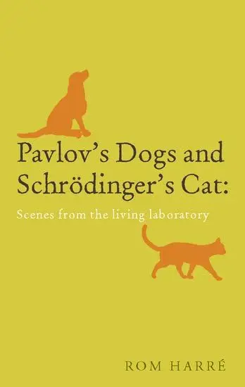 Cover of Pavlov's Dogs and Schrodinger's Cat