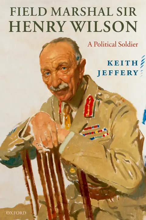 Cover of Field Marshal Sir Henry Wilson
