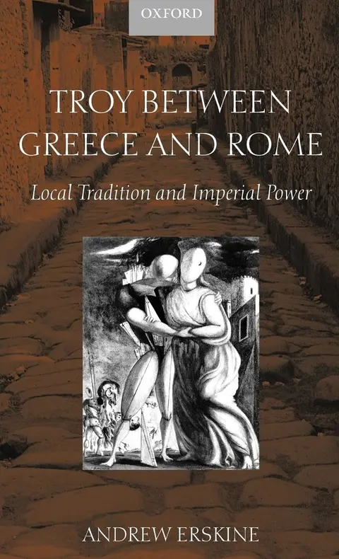 Cover of Troy Between Greece and Rome