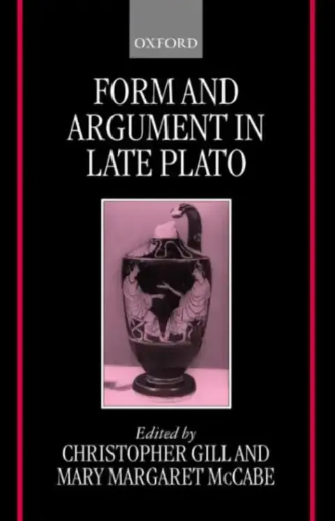 Cover of Form and Argument in Late Plato