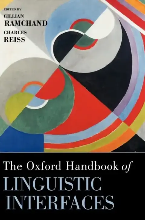 Cover of The Oxford Handbook of Linguistic Interfaces
