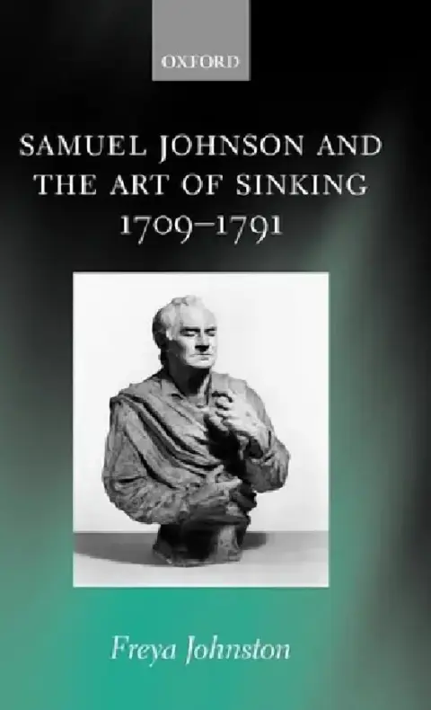 Cover of Samuel Johnson and the Art of Sinking 1709-1791