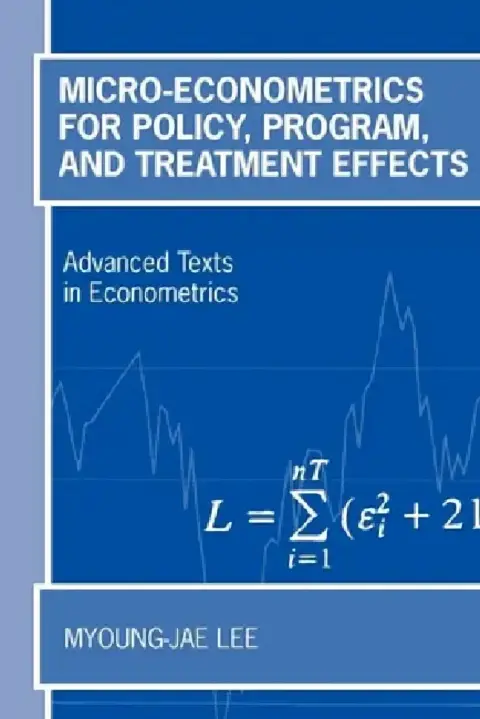 Cover of Micro-Econometrics for Policy, Program, and Treatment Effects