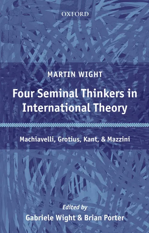 Cover of Four Seminal Thinkers in International Theory
