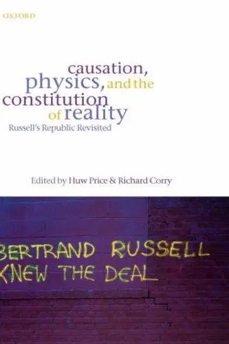Cover of Causation, Physics, and the Constitution of Reality