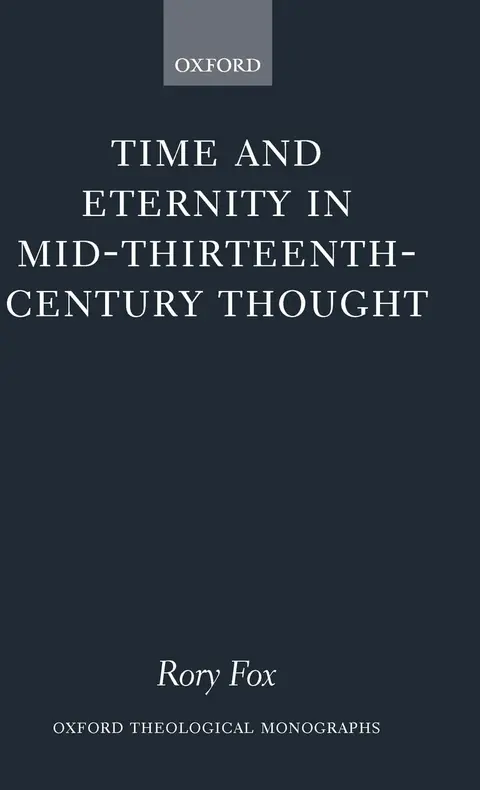 Cover of Time and Eternity in Mid-Thirteenth-Century Thought