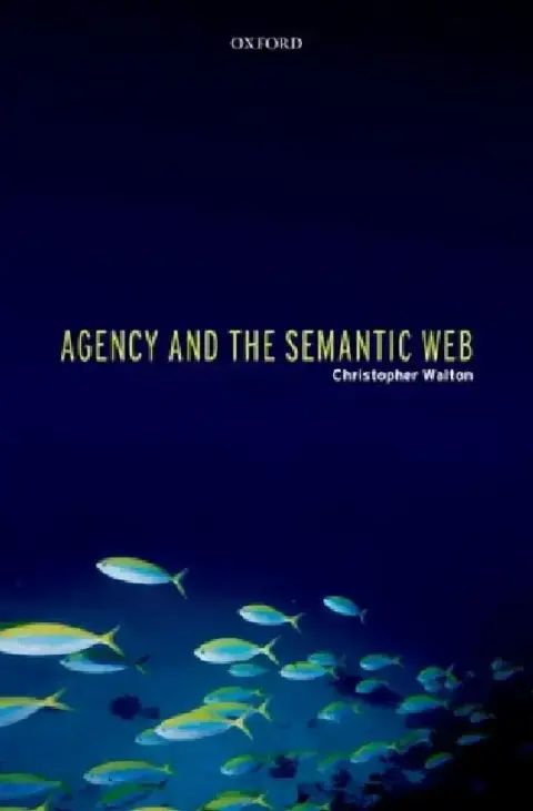 Cover of Agency and the Semantic Web