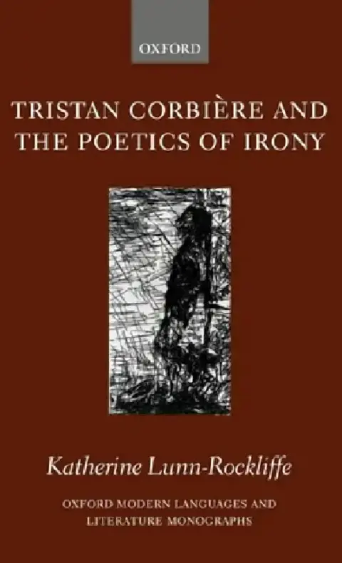 Cover of Tristan Corbiere and the Poetics of Irony