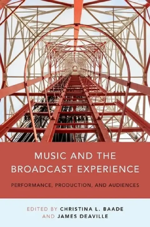 Cover of Music and the Broadcast Experience