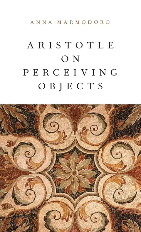 Cover of Aristotle on Perceiving Objects