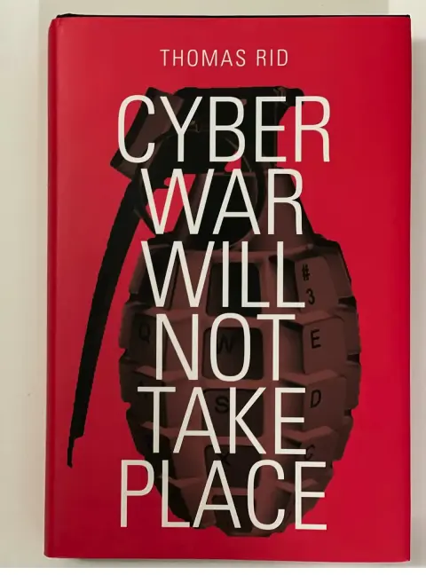 Cover of Cyber War Will Not Take Place