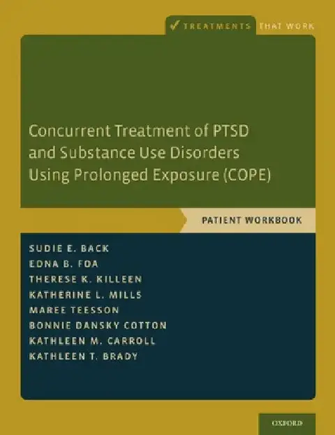 Cover of Concurrent Treatment of Ptsd and Substance Use Disorders Using Prolonged Exposure (Cope)